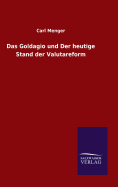 Das Goldagio und Der heutige Stand der Valutareform