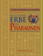 Das Goldene Erbe Der Pharaonen - Pemberton, Delia; Fletcher, Joann