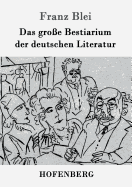 Das Gro?e Bestiarium Der Deutschen Literatur