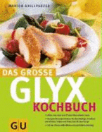 Das Gro?e Gu Glyx-Kochbuch