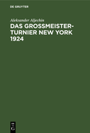 Das Grossmeister-Turnier New York 1924