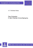 Das Groteske in Den Dramen Ernst Barlachs