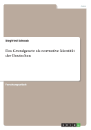 Das Grundgesetz ALS Normative Identitat Der Deutschen