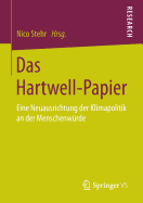 Das Hartwell-Papier: Eine Neuausrichtung Der Klimapolitik an Der Menschenwrde