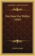 Das Haus Der Welfen (1843)