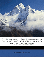 Das Haustorium Der Loranthaceen Und Der Thallus Der Rafflesiaceen Und Balanophoreen