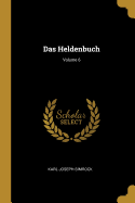 Das Heldenbuch; Volume 6