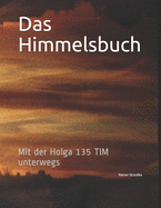 Das Himmelsbuch: Mit der Holga 135 TIM unterwegs