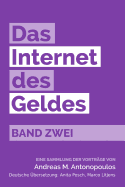 Das Internet des Geldes Band Zwei: Eine Sammlung der Vortrge