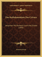 Das Kathakautukam Des Crivara: Verglichen Mit Dschamis Jusuf Und Zuleika (1893)