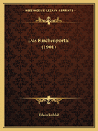 Das Kirchenportal (1901)