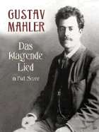 Das Klagende Lied in Full Score - Mahler, Gustav (Composer)