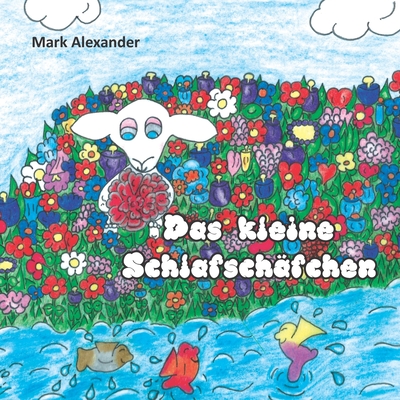 Das kleine Schlafsch?fchen - Alexander, Mark