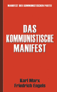 Das Kommunistische Manifest Manifest der Kommunistischen Partei
