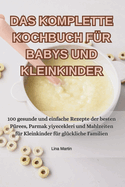 Das Komplette Kochbuch F?r Babys Und Kleinkinder