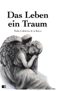 Das Leben Ein Traum