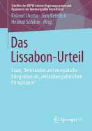 Das Lissabon-Urteil: Staat, Demokratie Und Europische Integration Im Verfassten Politischen Primrraum