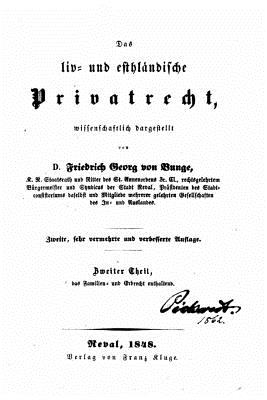 Das LIV Und Esthlandische Privatrecht - Bunge, Friedrich Georg Von