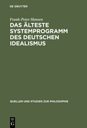 Das ?lteste Systemprogramm Des Deutschen Idealismus