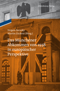 Das Mnchener Abkommen von 1938 in europischer Perspektive