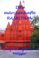 Das Marchenhafte Rajasthan