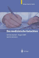 Das Medizinische Gutachten: Rechtliche Grundlagen Relevante Klinik Praktische Anleitung