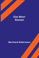 Das Meer: Roman