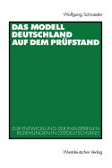 Das Modell Deutschland Auf Dem Prufstand: Zur Entwicklung Der Industriellen Beziehungen in Ostdeutschland (1990 - 2000)