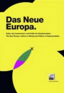 Das Neue Europa: Kultur Des Vermischens Und Politik Der Reprasentation