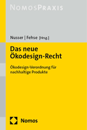 Das Neue Okodesign-Recht: Okodesign-Verordnung Fur Nachhaltige Produkte