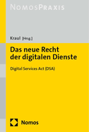 Das Neue Recht Der Digitalen Dienste: Digital Services ACT (Dsa)