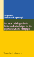 Das neue Unbehagen in der Kultur und seine Folgen f"r die psychoanalytische Pädagogik