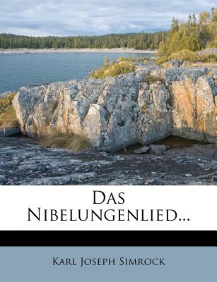 Das Nibelungenlied - Simrock, Karl Joseph