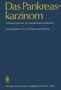 Das Pankreaskarzinom: Fruhdiagnostisches Und Therapeutisches Dilemma