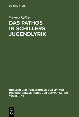 Das Pathos in Schillers Jugendlyrik - Keller, Werner