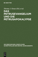 Das Petrusevangelium und die Petrusapokalypse: Die griechischen Fragmente mit deutscher und englischer ?bersetzung (Neutestamentliche Apokryphen I)
