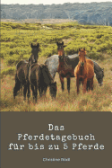 Das Pferdetagebuch Fr Bis Zu 5 Pferde