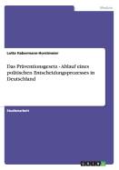 Das Praventionsgesetz - Ablauf Eines Politischen Entscheidungsprozesses in Deutschland