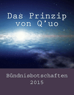 Das Prinzip von Q'uo: Bndnisbotschaften 2015