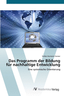 Das Programm der Bildung f?r nachhaltige Entwicklung