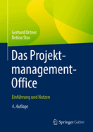 Das Projektmanagement-Office: Einfuhrung Und Nutzen