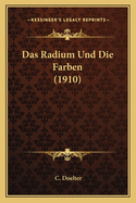 Das Radium Und Die Farben (1910)