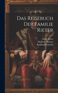 Das Reisebuch Der Familie Rieter