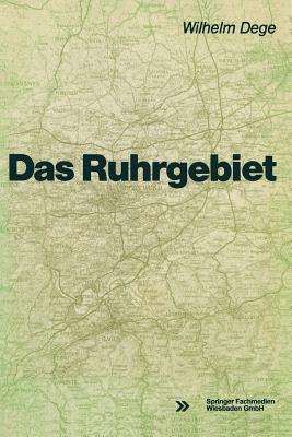 Das Ruhrgebiet - Dege, Wilhelm