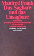 Das Sagbare und das Unsagbare : Studien zur deutsch-franzsischen Hermeneutik und Texttheorie