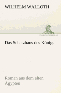 Das Schatzhaus des Knigs