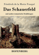 Das Schauerfeld: und andere romantische Erzhlungen