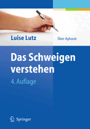 Das Schweigen Verstehen: ber Aphasie