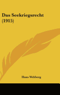 Das Seekriegsrecht (1915) - Wehberg, Hans