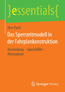 Das Sperrzeitmodell in Der Fahrplankonstruktion: Anwendung - Spezialfalle - Alternativen